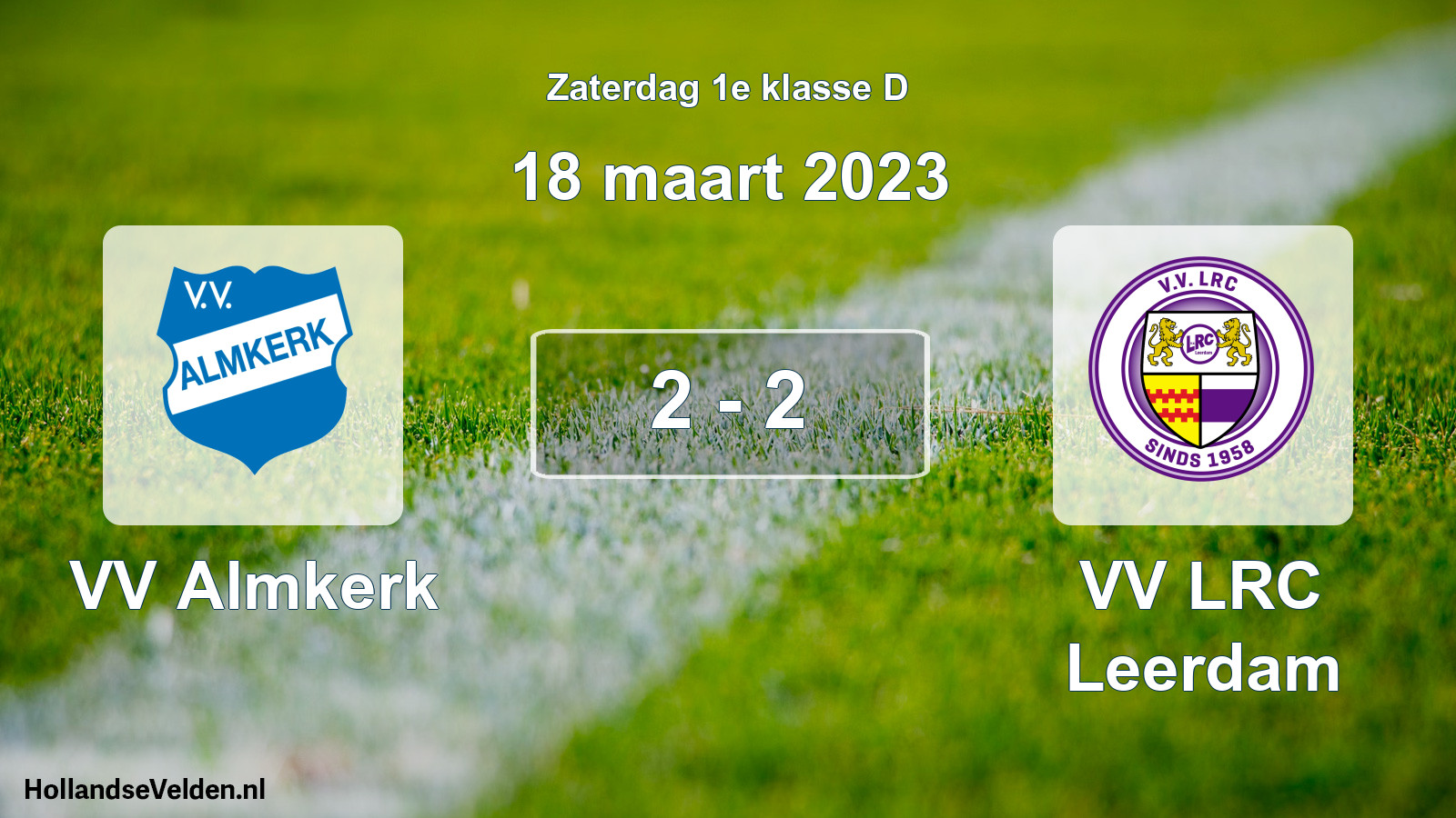Total number of matches played: VV Almkerk - VV LRC Leerdam 2 - 2 (18 March 2023)