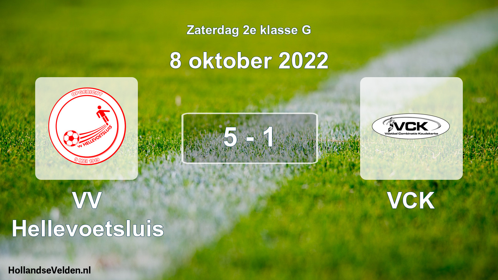 Total number of matches played: VV Hellevoetsluis - VCK 5 - 1 (8 October 2022)