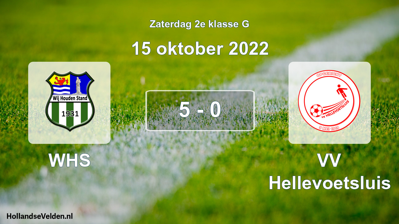 Total number of matches played: WHS - VV Hellevoetsluis 5 - 0 (15 October 2022)