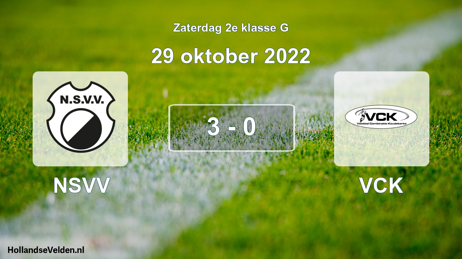 Total number of matches played: NSVV - VCK 3 - 0 (29 October 2022)