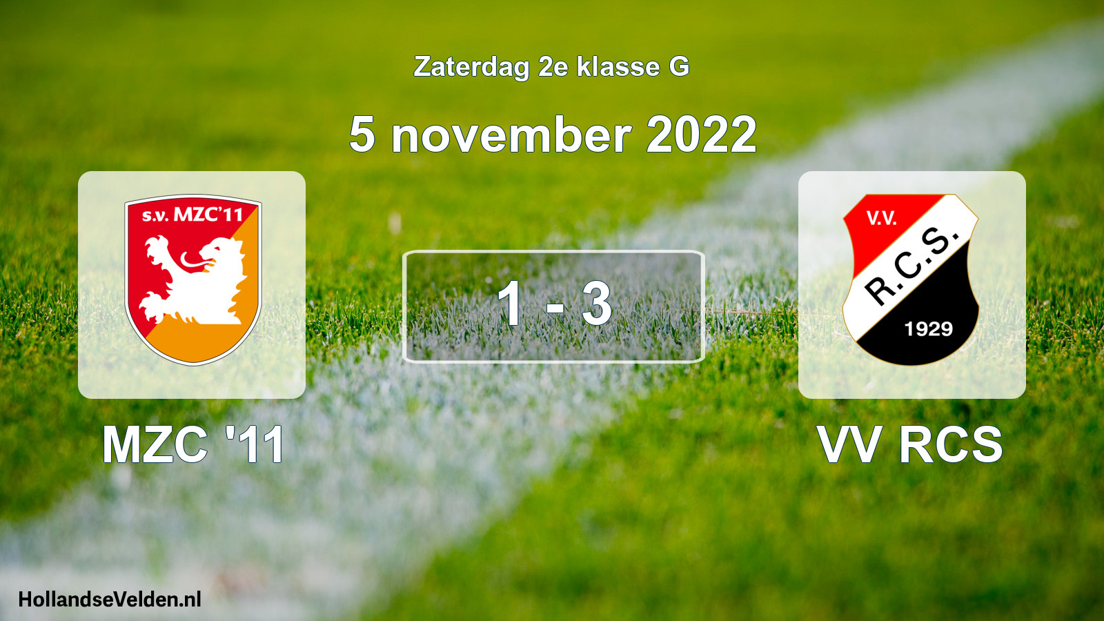 Total number of matches played: MZC '11 - VV RCS 1 - 3 (5 November 2022)