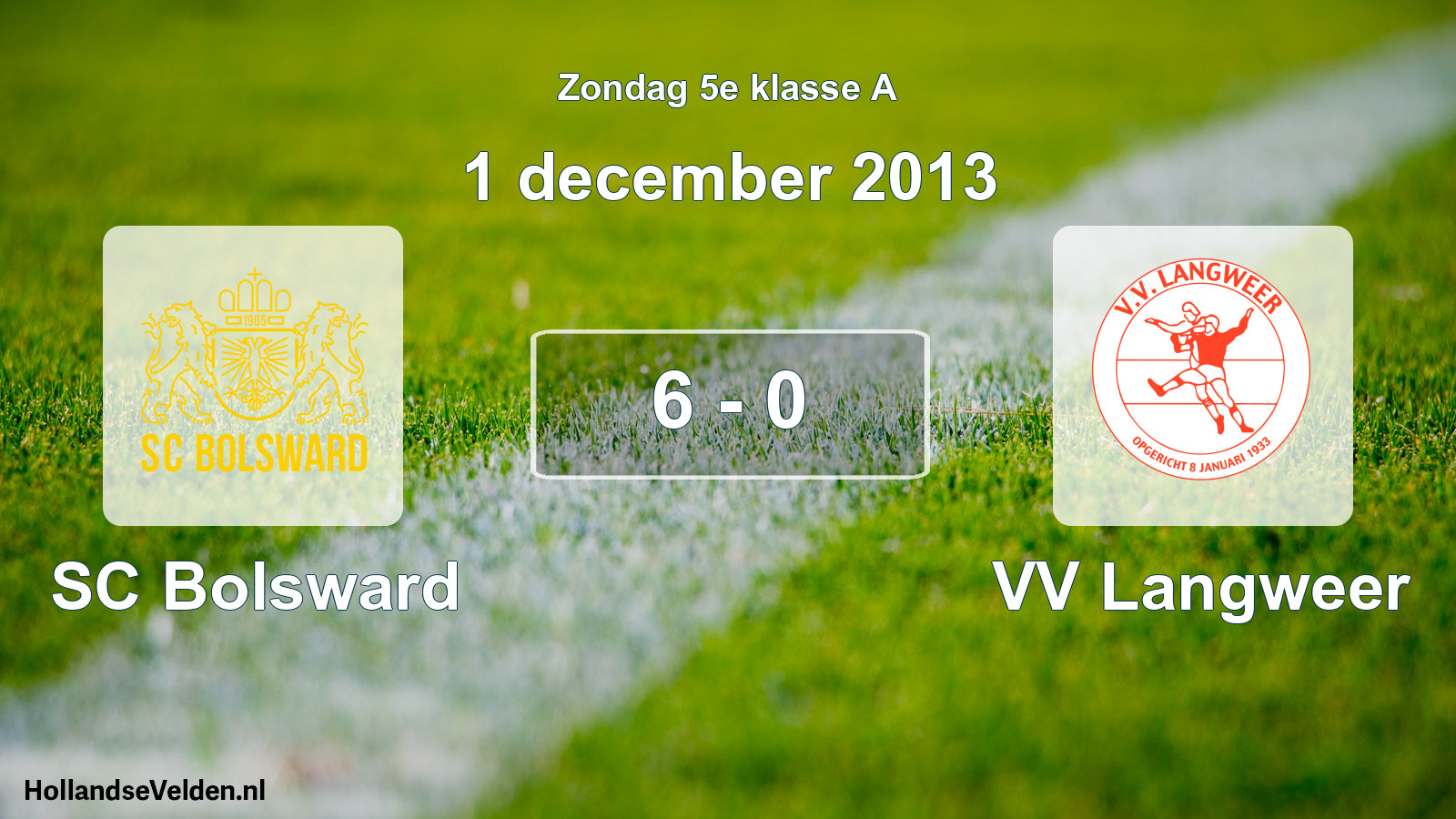 Total number of matches played: SC Bolsward - VV Langweer 6 - 0 (1 December 2013)