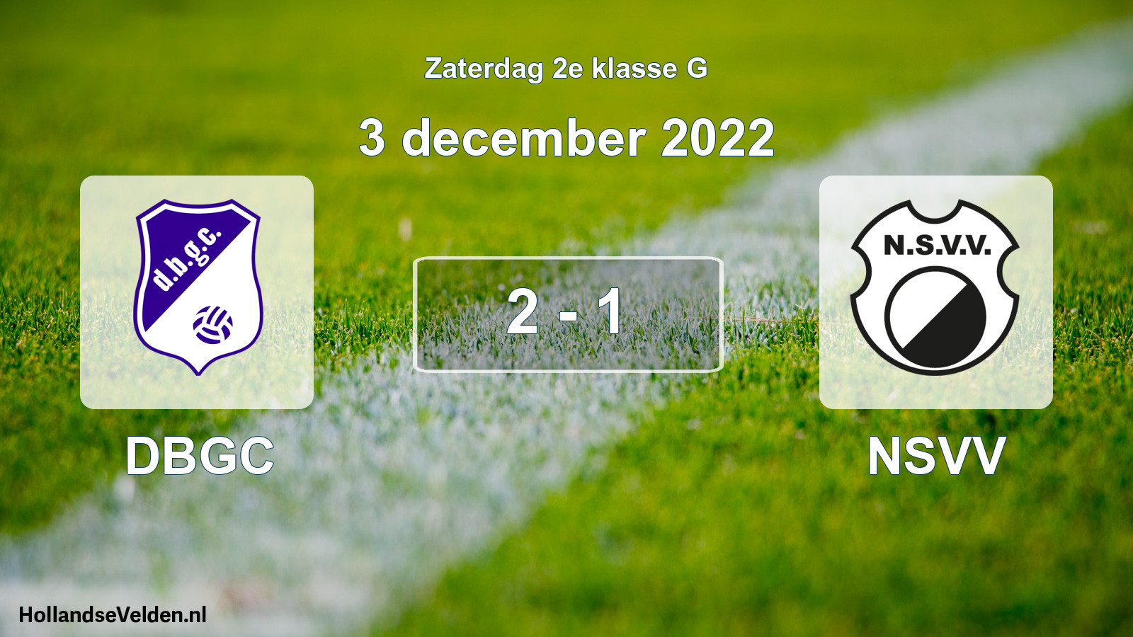 Total number of matches played: DBGC - NSVV 2 - 1 (3 December 2022)