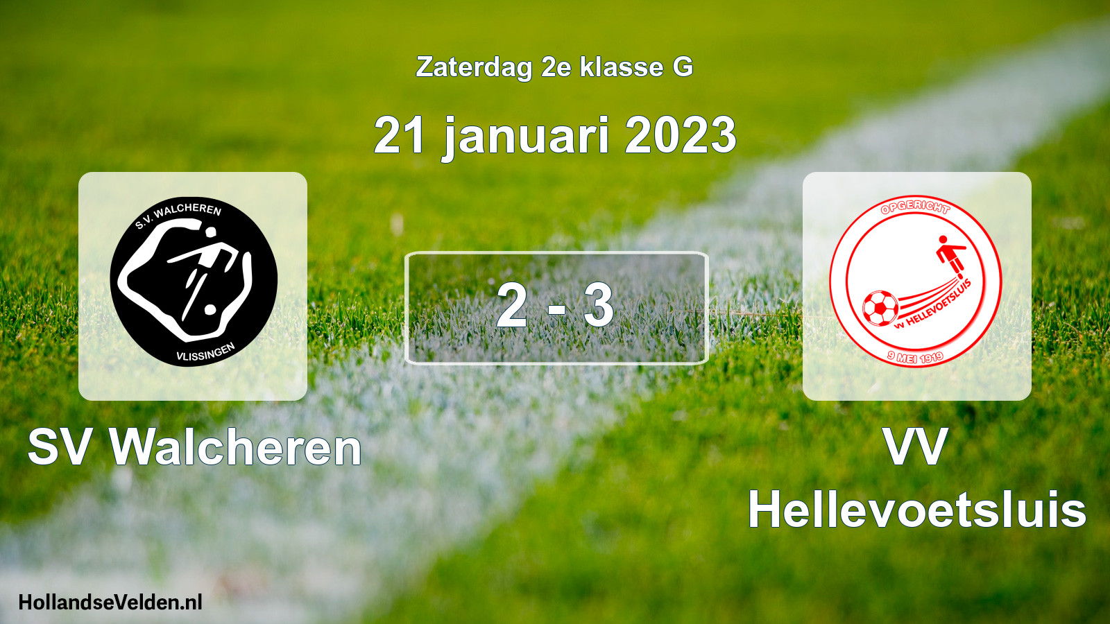Total number of matches played: SV Walcheren - VV Hellevoetsluis 2 - 3 (21 January 2023)