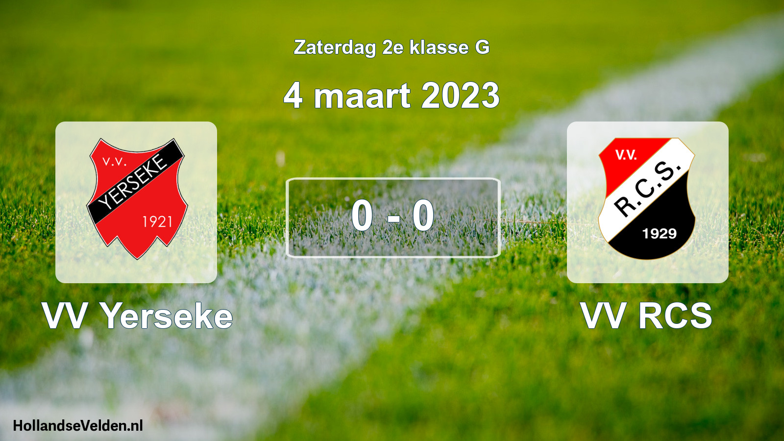 Total number of matches played: VV Yerseke - VV RCS 0 - 0 (4 March 2023)