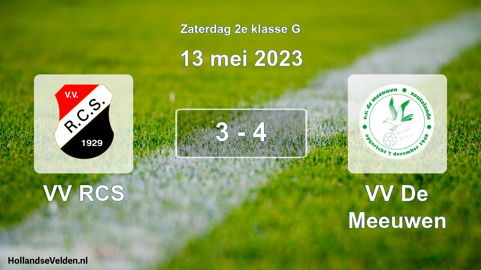 Total number of matches played: VV RCS - VV De Meeuwen 3 - 4 (13 May 2023)