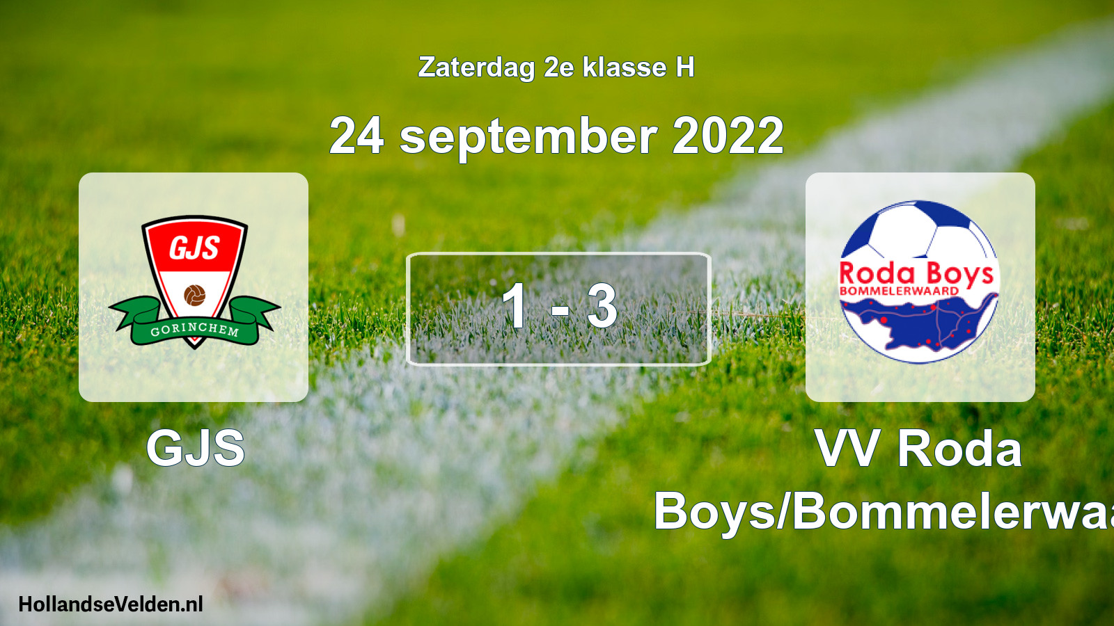 Total number of matches played: GJS - VV Roda Boys/Bommelerwaard 1 - 3 (24 September 2022)