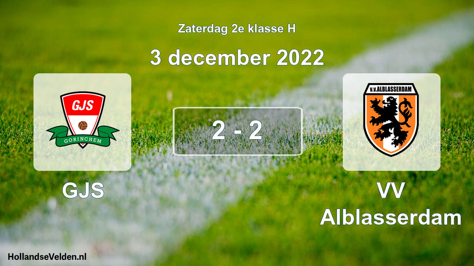 Total number of matches played: GJS - VV Alblasserdam 2 - 2 (3 December 2022)