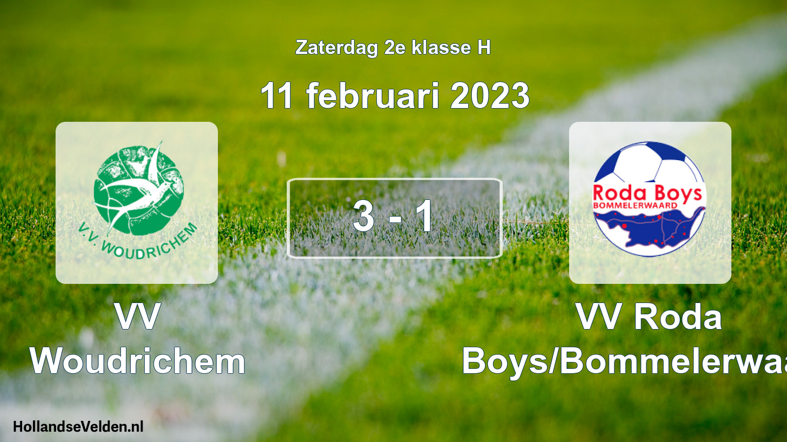 Total number of matches played: VV Woudrichem - VV Roda Boys/Bommelerwaard 3 - 1 (11 February 2023)