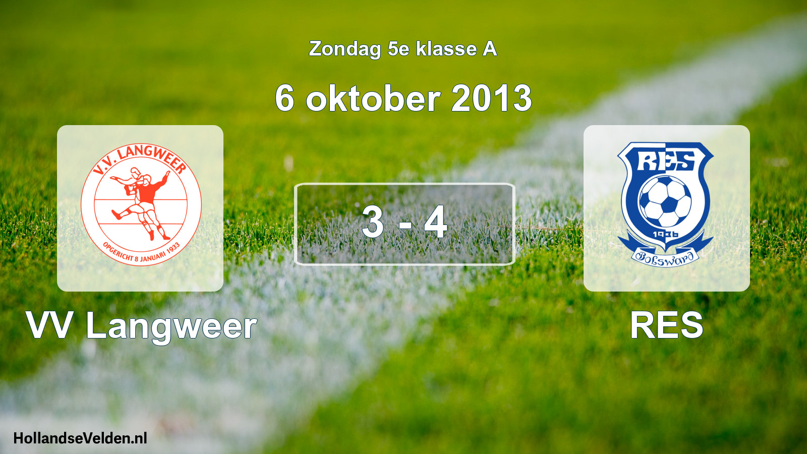 Total number of matches played: VV Langweer - RES 3 - 4 (6 October 2013)