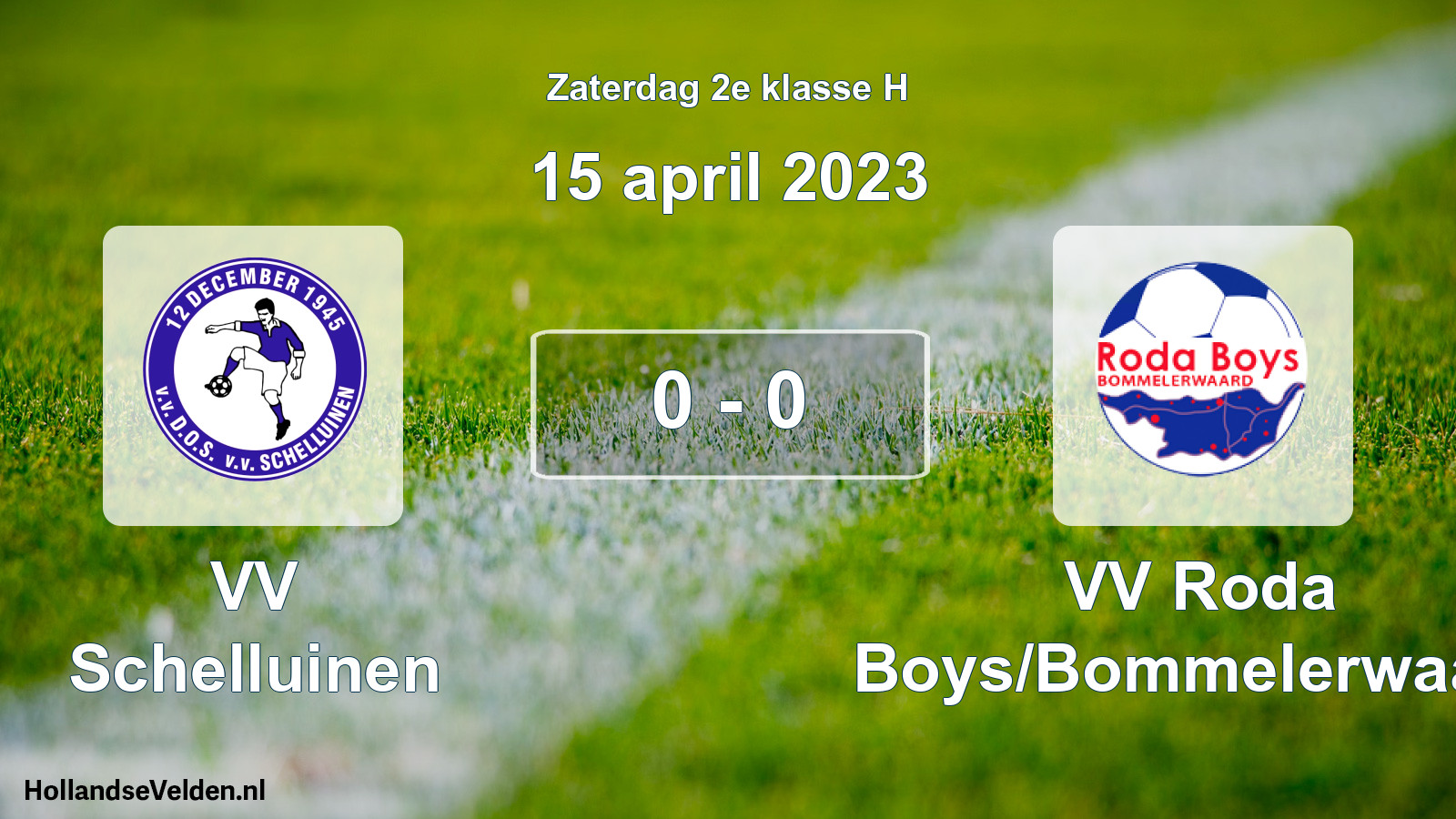Total number of matches played: VV Schelluinen - VV Roda Boys/Bommelerwaard 0 - 0 (15 April 2023)