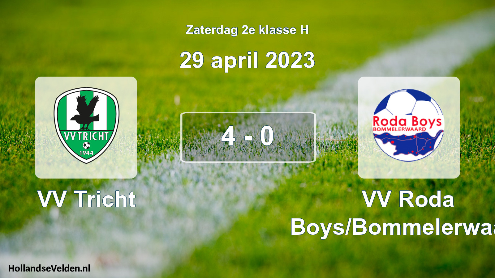 Total number of matches played: VV Tricht - VV Roda Boys/Bommelerwaard 4 - 0 (29 April 2023)
