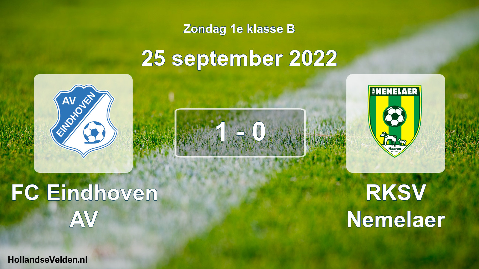 Total number of matches played: FC Eindhoven AV - RKSV Nemelaer 1 - 0 (25 September 2022)