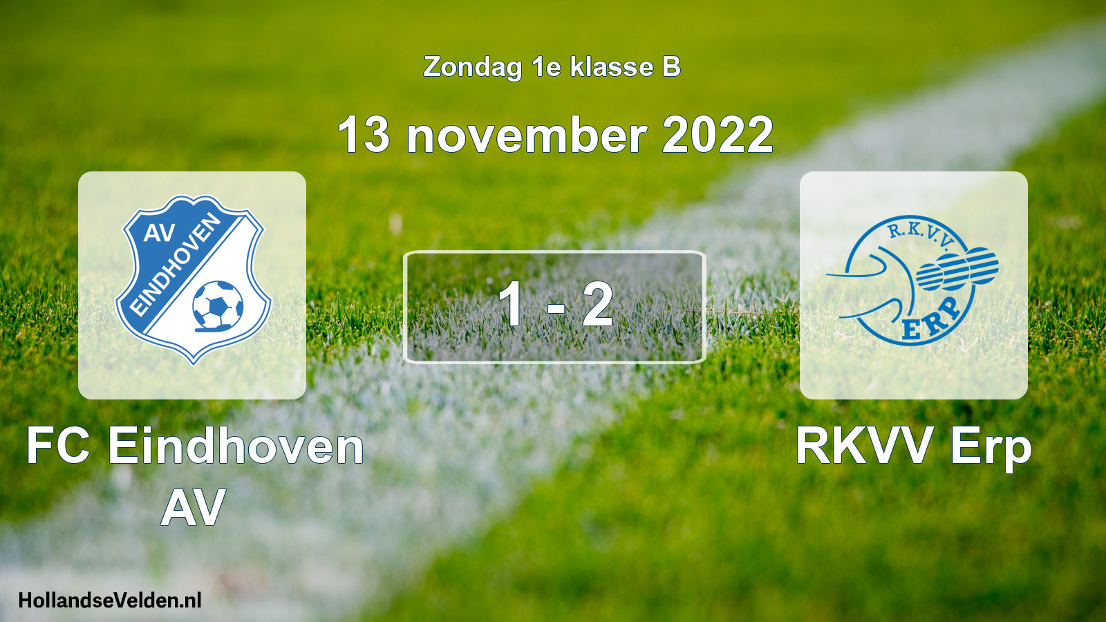 Total number of matches played: FC Eindhoven AV - RKVV Erp 1 - 2 (13 November 2022)