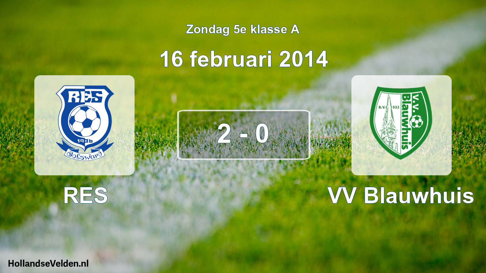 Total number of matches played: RES - VV Blauwhuis 2 - 0 (16 February 2014)