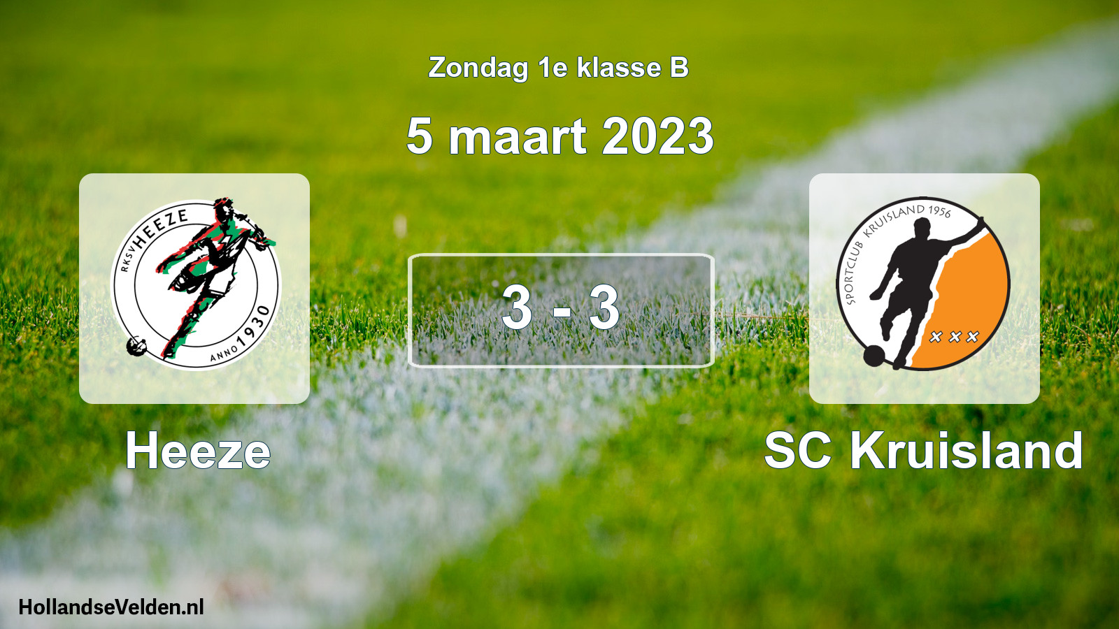 Total number of matches played: Heeze - SC Kruisland 3 - 3 (5 March 2023)
