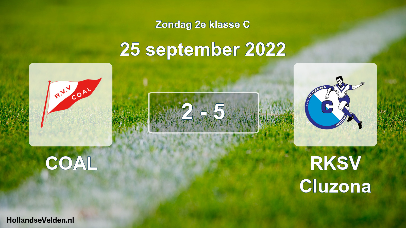 Total number of matches played: COAL - RKSV Cluzona 2 - 5 (25 September 2022)
