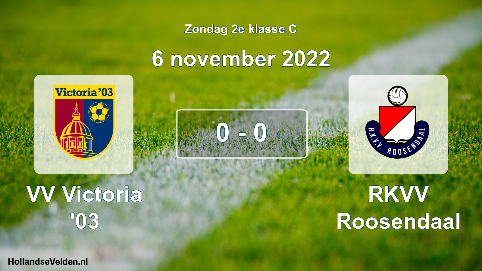 Total number of matches played: VV Victoria '03 - RKVV Roosendaal 0 - 0 (6 November 2022)