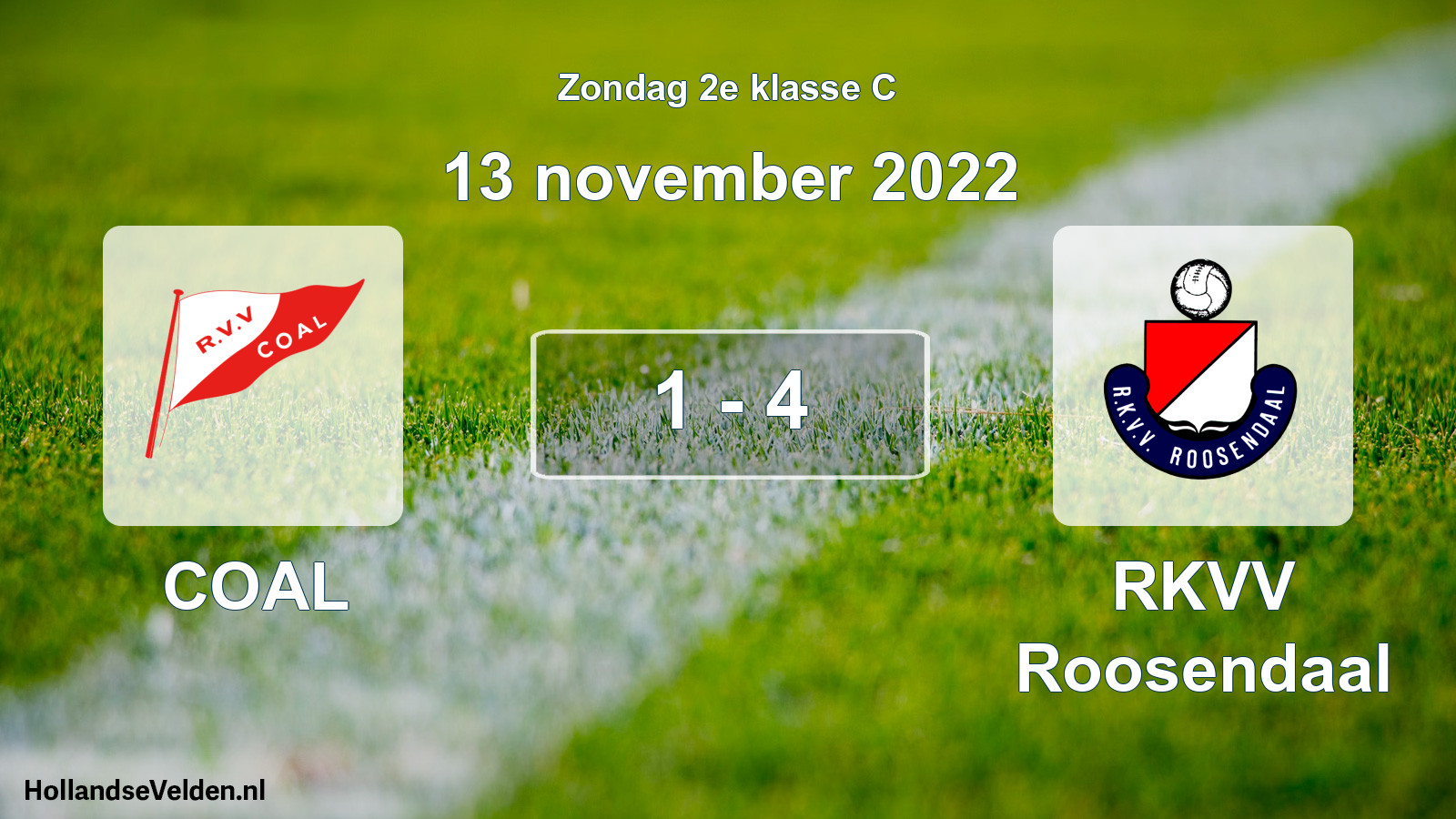 Total number of matches played: COAL - RKVV Roosendaal 1 - 4 (13 November 2022)