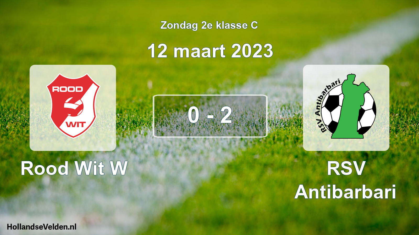 Total number of matches played: Rood Wit W - RSV Antibarbari 0 - 2 (12 March 2023)