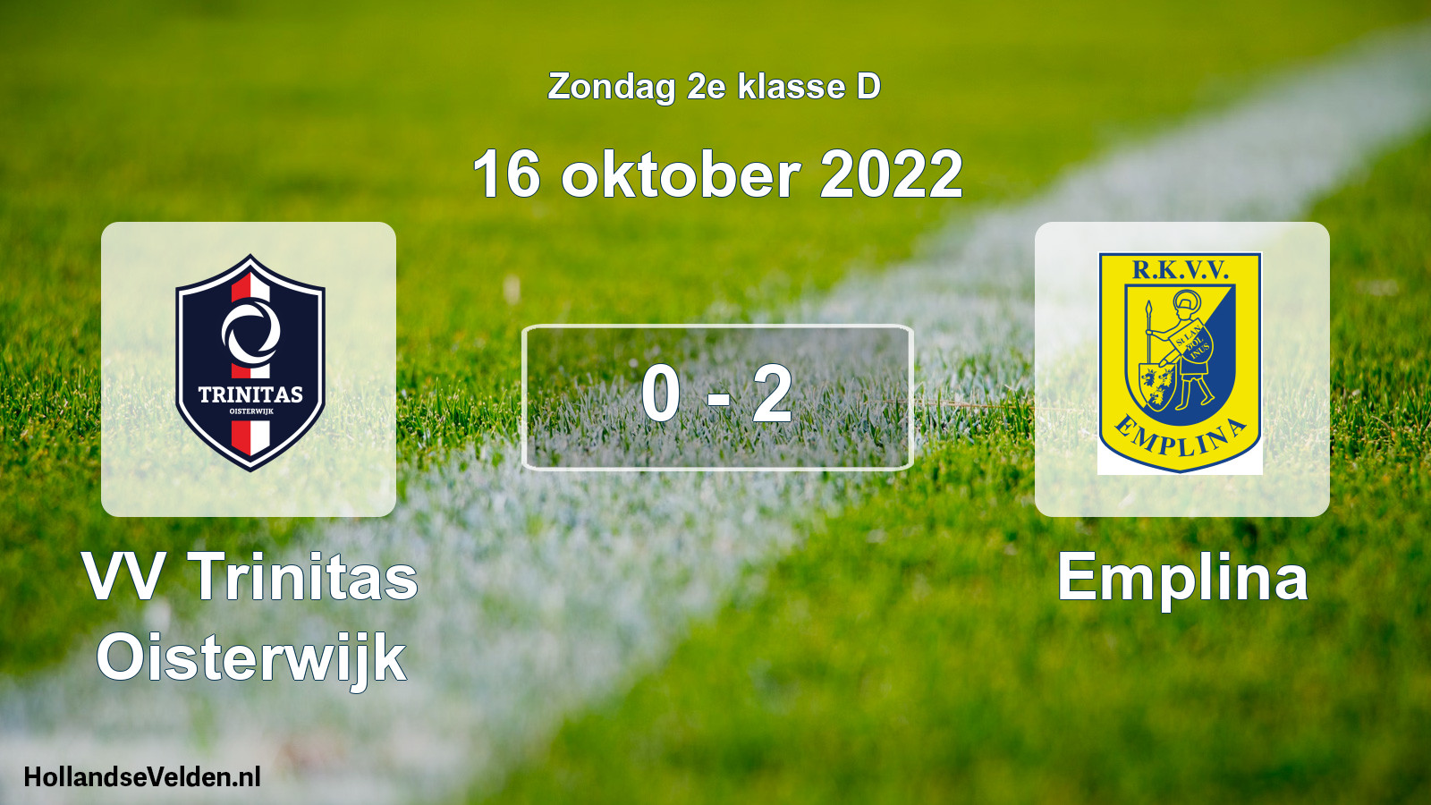 Total number of matches played: VV Trinitas Oisterwijk - Emplina 0 - 2 (16 October 2022)