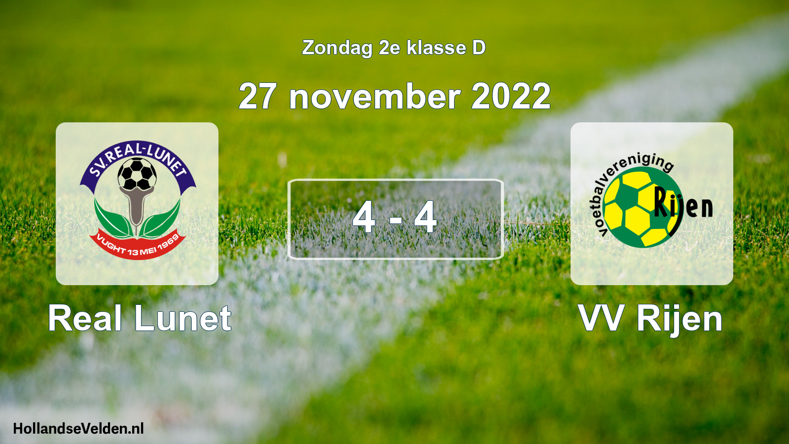 Total number of matches played: Real Lunet - VV Rijen 4 - 4 (27 November 2022)