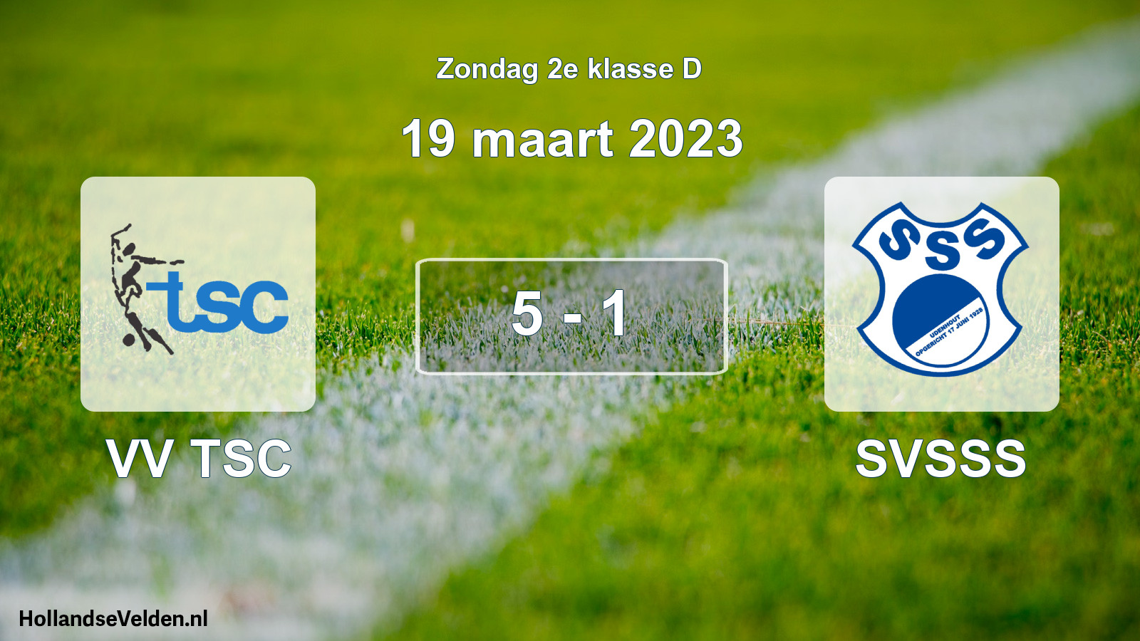 Total number of matches played: VV TSC - SVSSS 5 - 1 (19 March 2023)