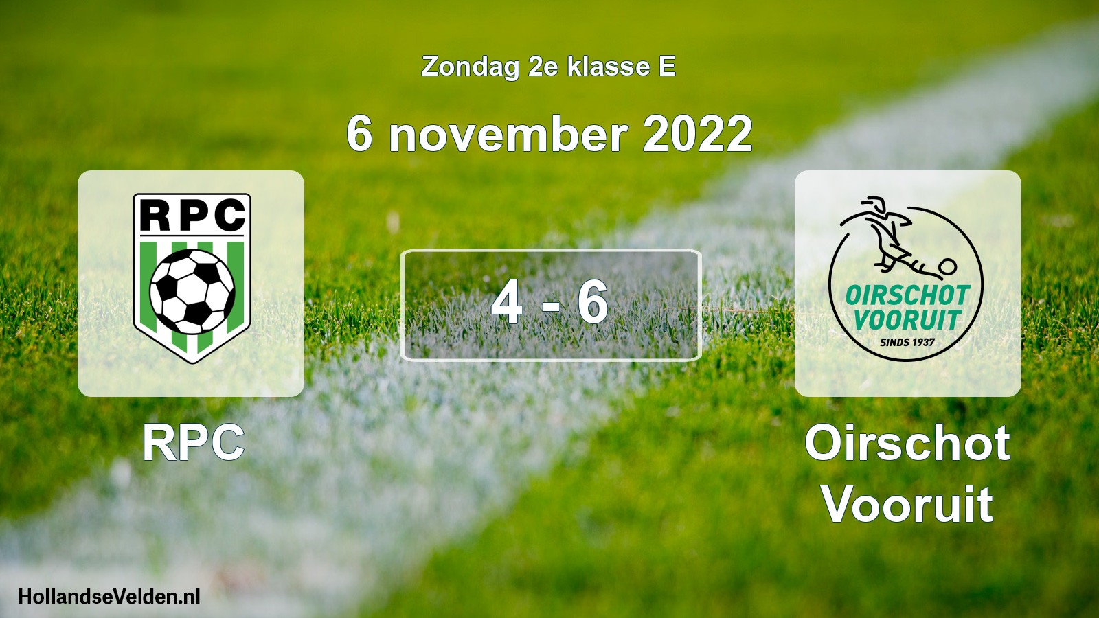 Total number of matches played: RPC - Oirschot Vooruit 4 - 6 (6 November 2022)