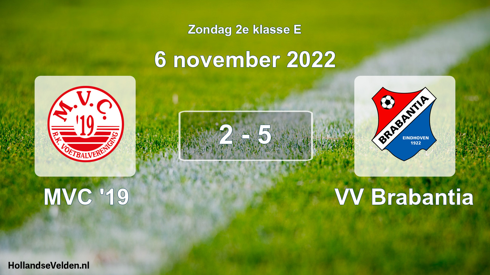 Total number of matches played: MVC '19 - VV Brabantia 2 - 5 (6 November 2022)