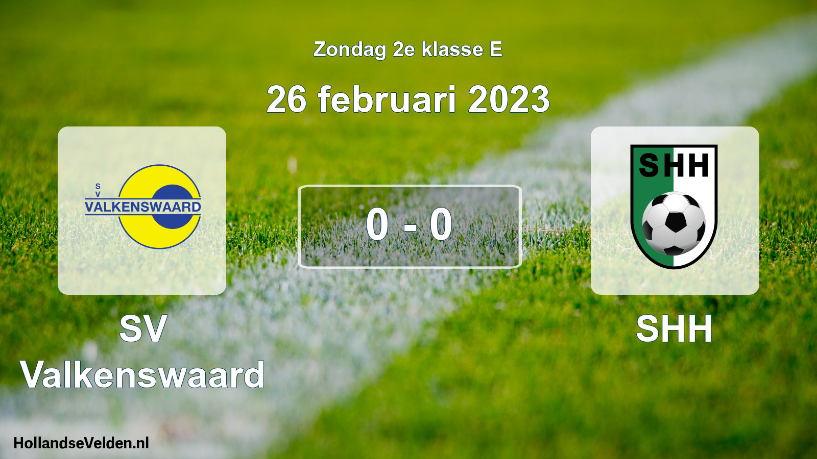 Total number of matches played: SV Valkenswaard - SHH 0 - 0 (26 February 2023)