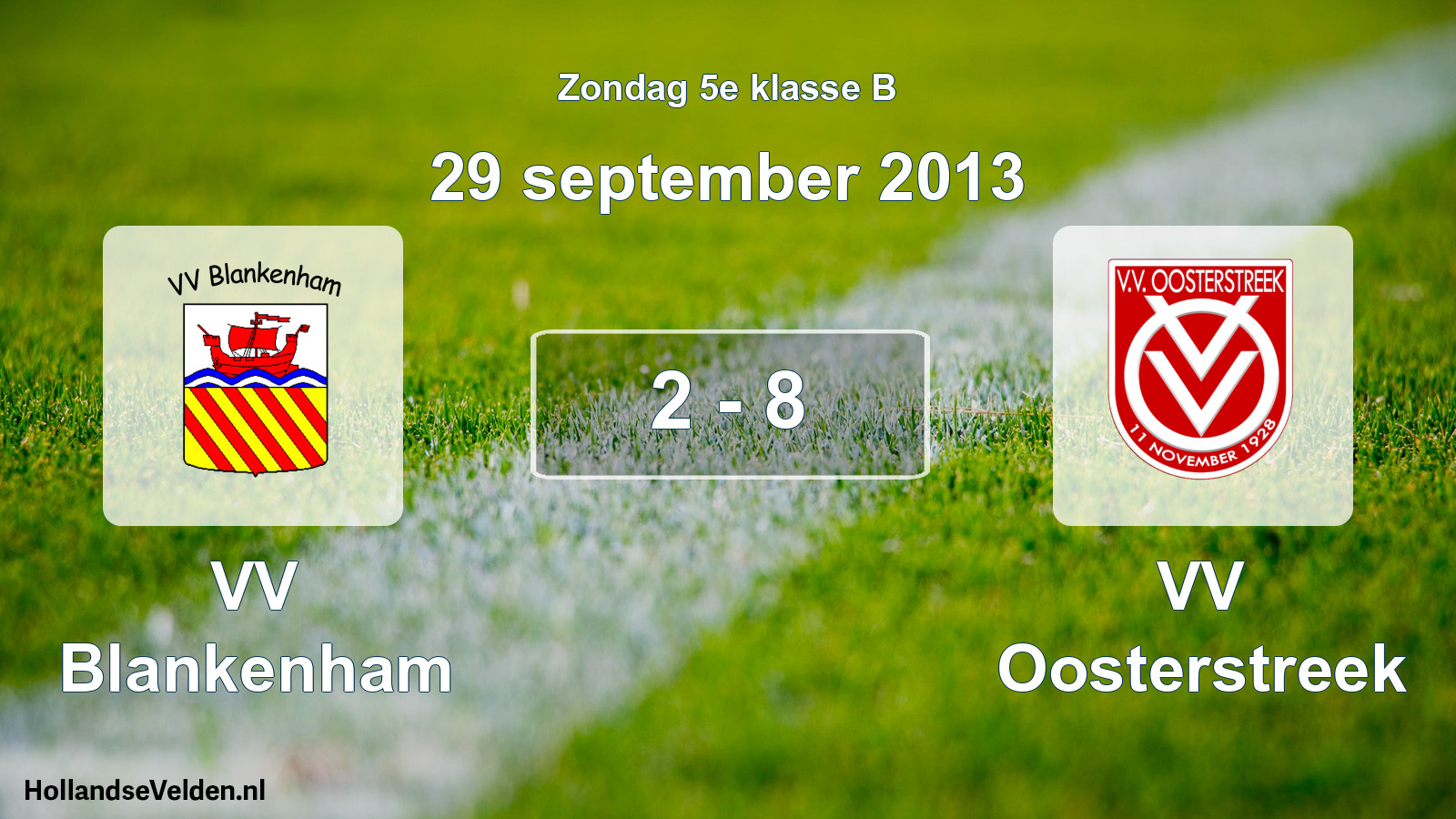 Total number of matches played: VV Blankenham - VV Oosterstreek 2 - 8 (29 September 2013)