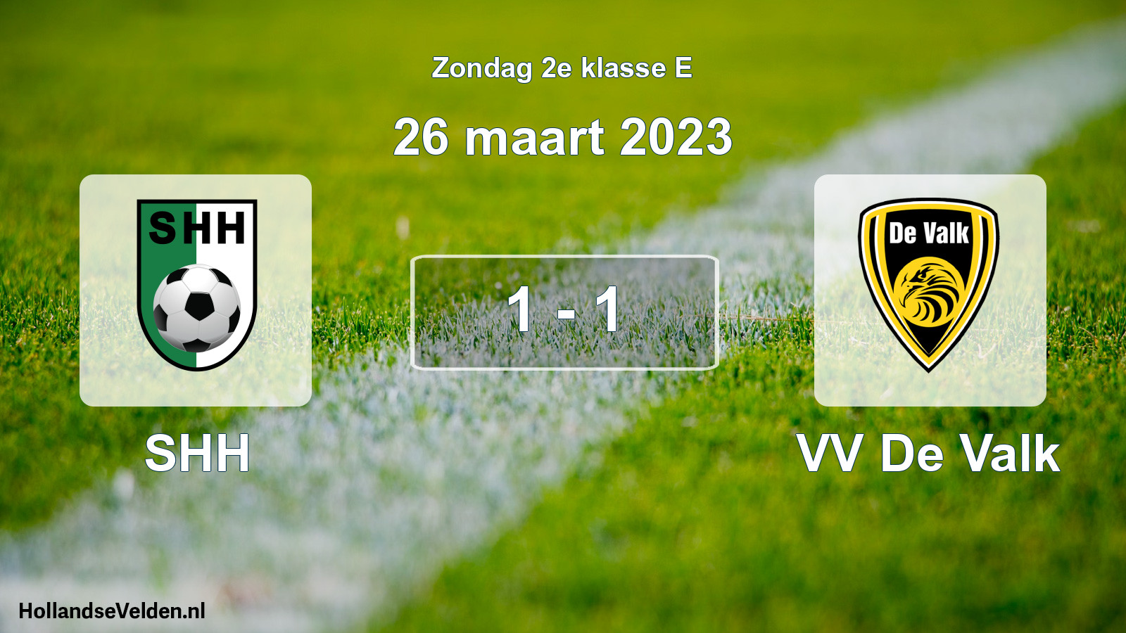 Total number of matches played: SHH - VV De Valk 1 - 1 (26 March 2023)