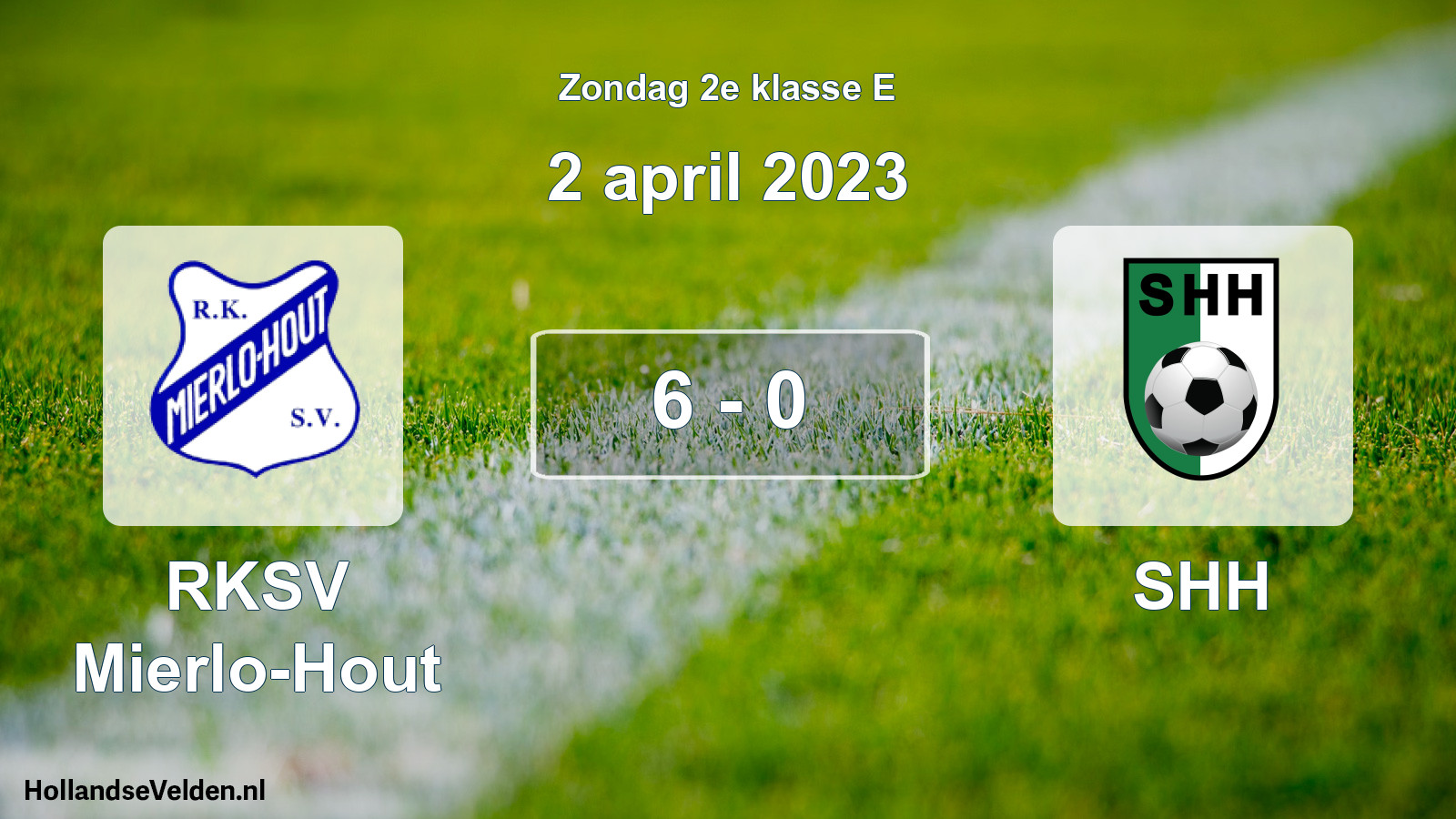 Total number of matches played: RKSV Mierlo-Hout - SHH 6 - 0 (2 April 2023)