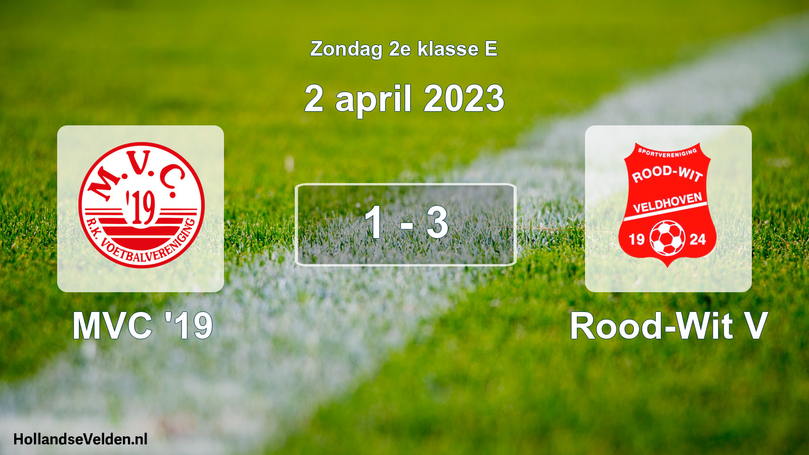 Total number of matches played: MVC '19 - Rood-Wit V 1 - 3 (2 April 2023)