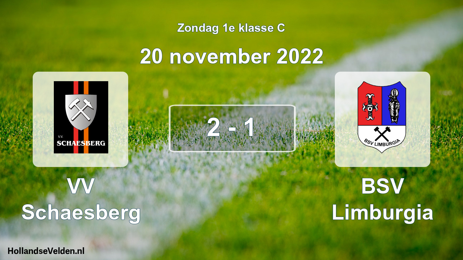 Total number of matches played: VV Schaesberg - BSV Limburgia 2 - 1 (20 November 2022)