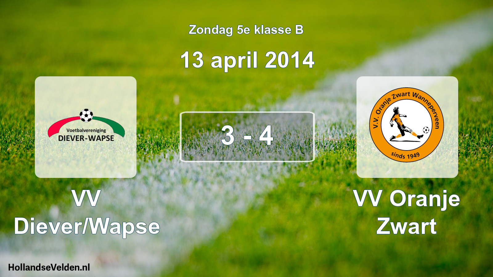 Total number of matches played: VV Diever/Wapse - VV Oranje Zwart 3 - 4 (13 April 2014)