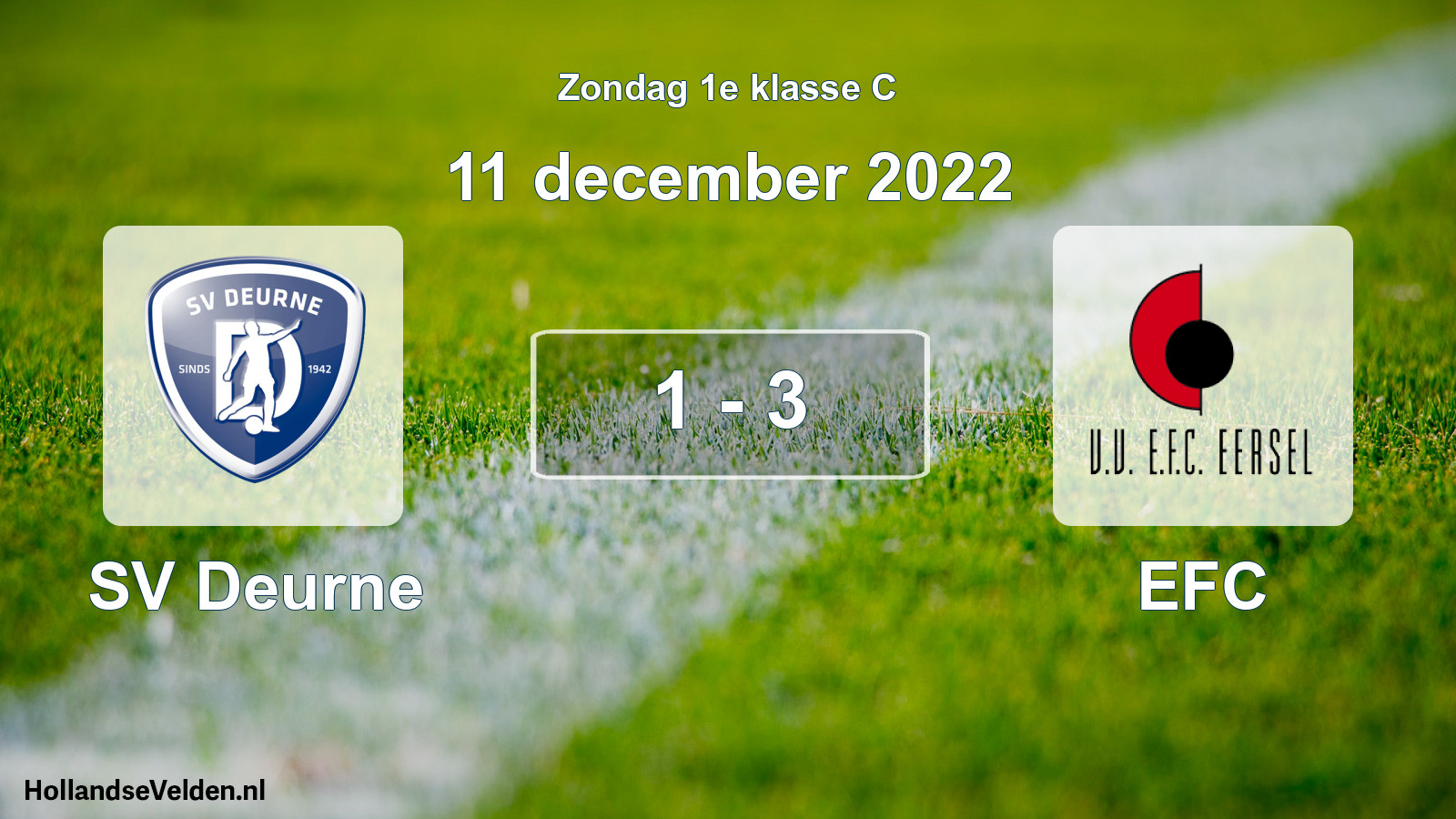 Total number of matches played: SV Deurne - EFC 1 - 3 (11 December 2022)