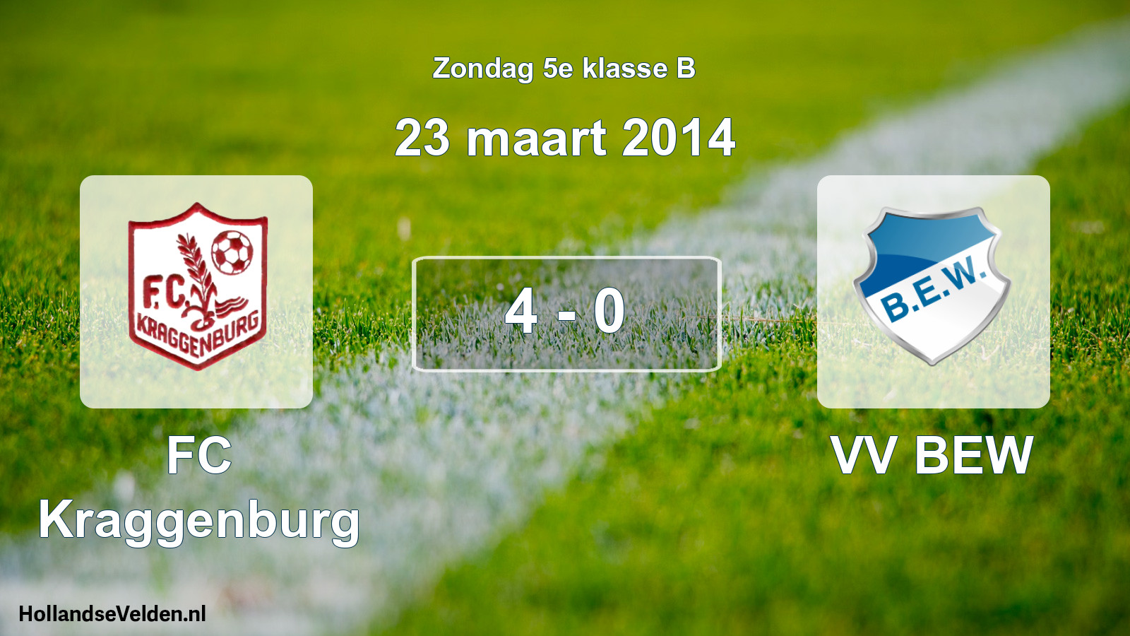 Total number of matches played: FC Kraggenburg - VV BEW 4 - 0 (23 March 2014)