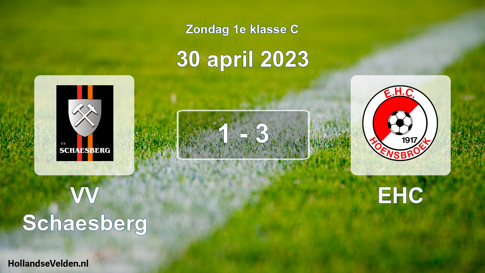 Total number of matches played: VV Schaesberg - EHC 1 - 3 (30 April 2023)