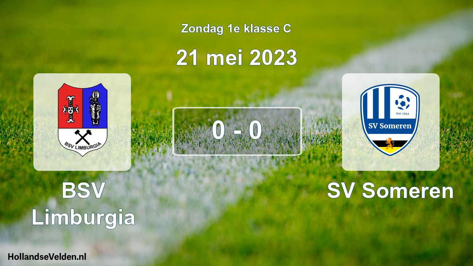 Total number of matches played: BSV Limburgia - SV Someren 0 - 0 (21 May 2023)