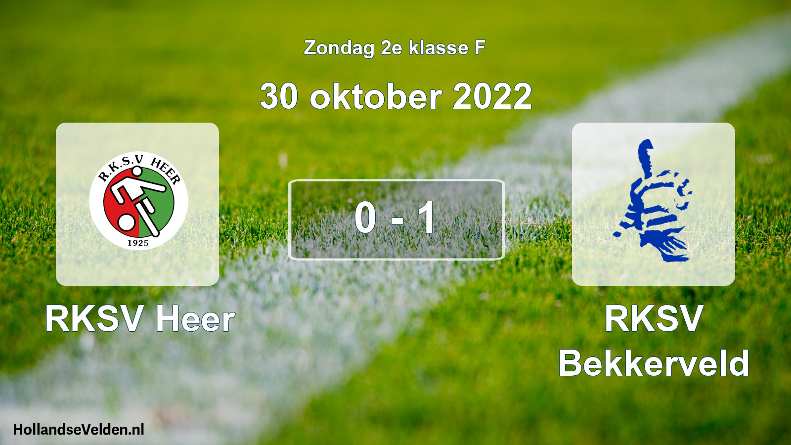 Total number of matches played: RKSV Heer - RKSV Bekkerveld 0 - 1 (30 October 2022)