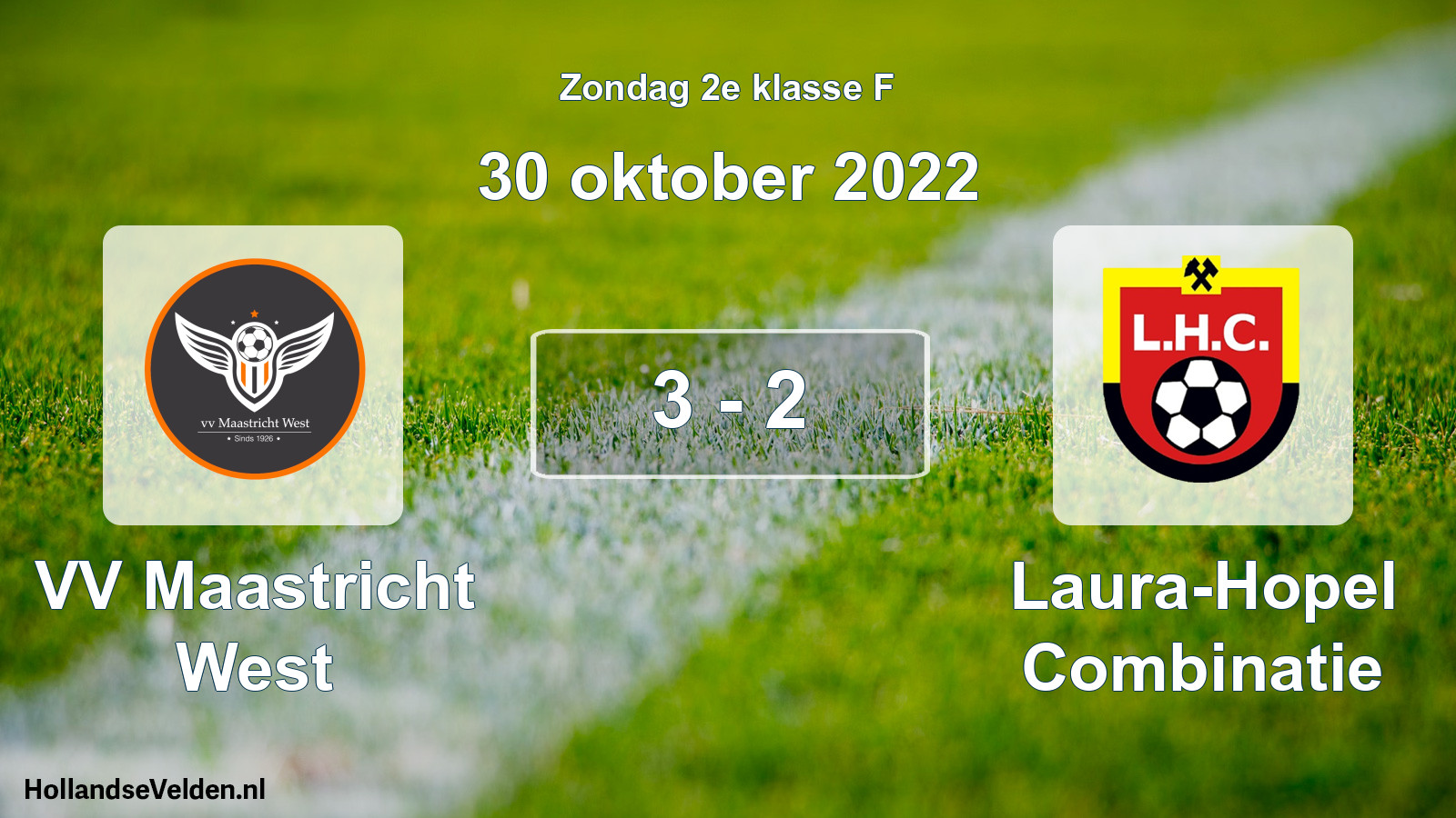 Total number of matches played: VV Maastricht West - Laura-Hopel Combinatie 3 - 2 (30 October 2022)