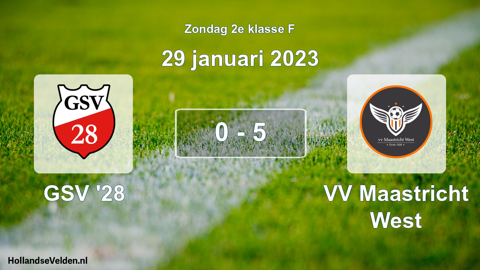 Total number of matches played: GSV '28 - VV Maastricht West 0 - 5 (29 January 2023)