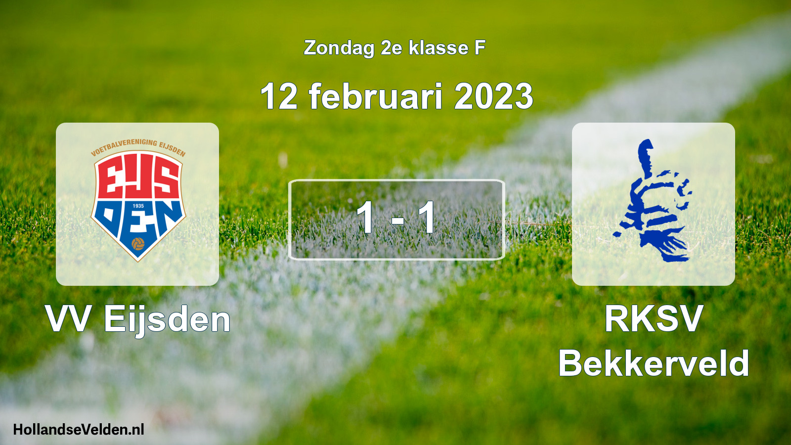 Total number of matches played: VV Eijsden - RKSV Bekkerveld 1 - 1 (12 February 2023)