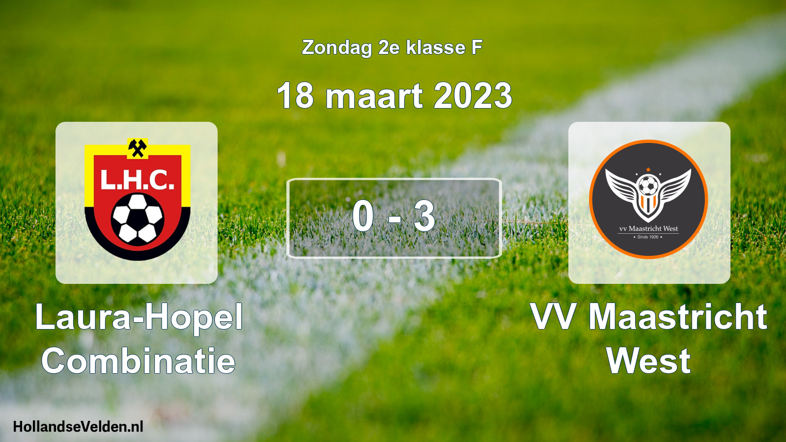 Total number of matches played: Laura-Hopel Combinatie - VV Maastricht West 0 - 3 (18 March 2023)