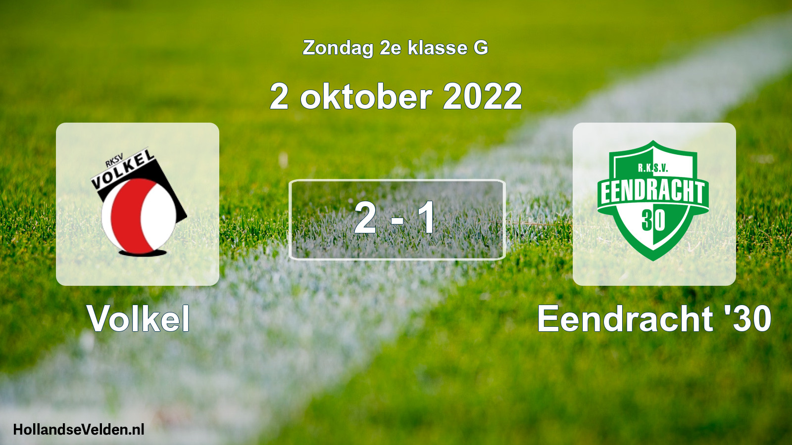 Total number of matches played: Volkel - Eendracht '30 2 - 1 (2 October 2022)