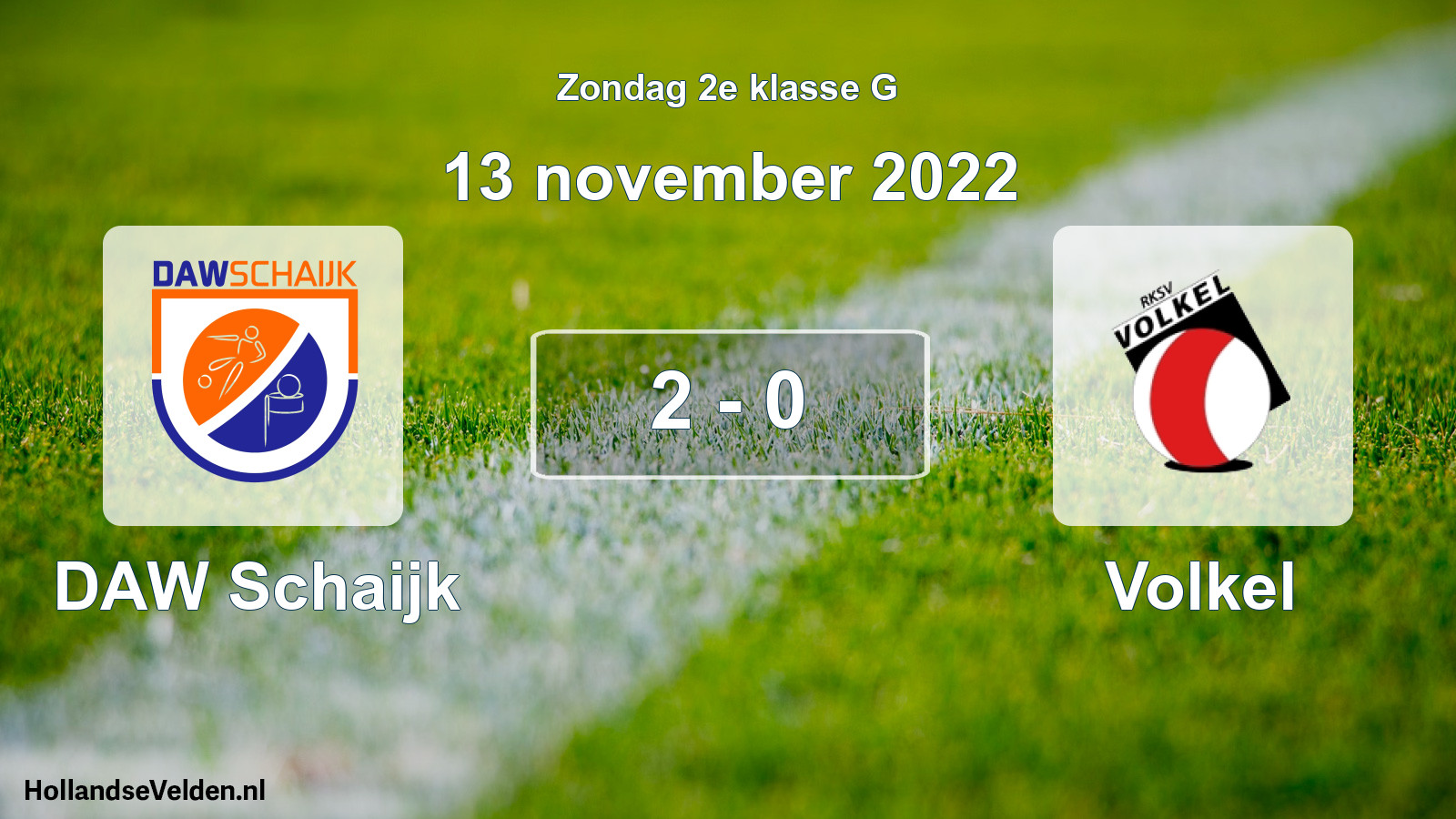 Total number of matches played: DAW Schaijk - Volkel 2 - 0 (13 November 2022)
