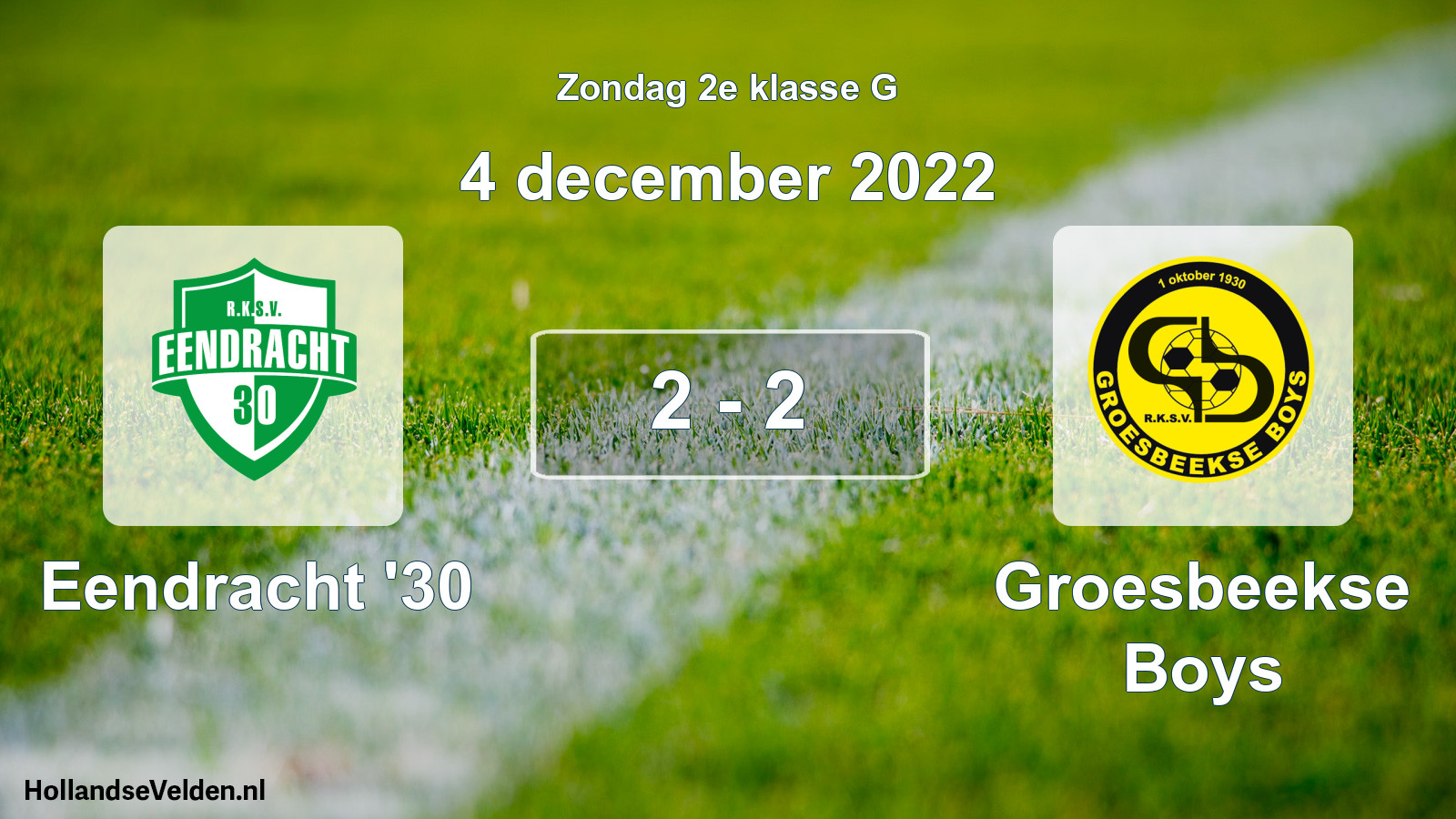 Total number of matches played: Eendracht '30 - Groesbeekse Boys 2 - 2 (4 December 2022)