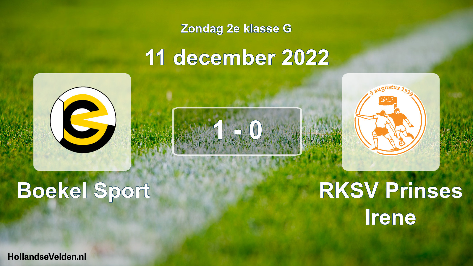 Total number of matches played: Boekel Sport - RKSV Prinses Irene 1 - 0 (11 December 2022)
