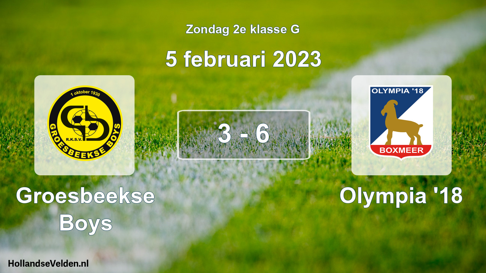 Total number of matches played: Groesbeekse Boys - Olympia '18 3 - 6 (5 February 2023)